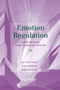 Emotion Regulation - Conceptual and Clinical Issues