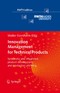 Innovation Management for Technical Products - Systematic and Integrated Product Development and Production Planning