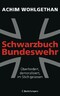 Schwarzbuch Bundeswehr - Überfordert, demoralisiert, im Stich gelassen -