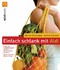 Einfach schlank mit ALDI - Einmal einkaufen - alles zu Hause - 4-Wochen-Ernährungsplan mit über 100 köstlichen Rezepten