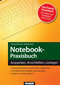 Notebook-Praxisbuch - Auspacken, Anschließen, Loslegen