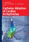 Catheter Ablation of Cardiac Arrhythmias - A Practical Approach