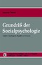 Grundriß der Sozialpsychologie (Band 1) Grundlegende Begriffe und Prozesse