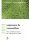 Insurance & Innovation 2011 - Ideen und Erfolgskonzepte von Experten aus der Praxis