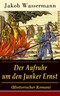 eBook: Der Aufruhr um den Junker Ernst (Vollständige Ausgabe)