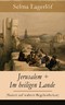 eBook: Jerusalem + Im heiligen Lande (Basiert auf wahren Begebenheiten) - Vollständige deutsche Ausgaben
