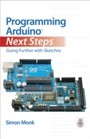 Programming Arduino Next Steps - Going Further with Sketches