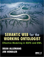Semantic Web for the Working Ontologist - Effective Modeling in RDFS and OWL