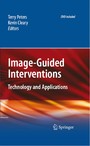 Image-Guided Interventions - Technology and Applications