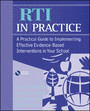 RTI in Practice - A Practical Guide to Implementing Effective Evidence-Based Interventions in Your School