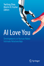AI Love You - Developments in Human-Robot Intimate Relationships