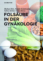 Folsäure in der Gynäkologie