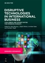 Disruptive Technologies in International Business - Challenges and Opportunities for Emerging Markets