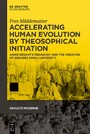 Accelerating Human Evolution by Theosophical Initiation - Annie Besant's Pedagogy and the Creation of Benares Hindu University