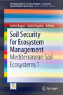 Soil Security for Ecosystem Management - Mediterranean Soil Ecosystems 1