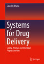 Systems for Drug Delivery - Safety, Animal, and Microbial Polysaccharides