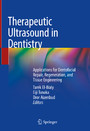 Therapeutic Ultrasound in Dentistry - Applications for Dentofacial Repair, Regeneration, and Tissue Engineering