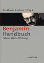 Benjamin-Handbuch - Leben - Werk - Wirkung