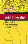 Lean Innovation - A Fast Path from Knowledge to Value