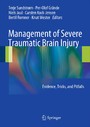 Management of Severe Traumatic Brain Injury - Evidence, Tricks, and Pitfalls