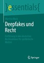 Deepfakes und Recht - Einführung in den deutschen Rechtsrahmen für synthetische Medien