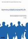 Kommunikationsrecht.ch - Handbuch des Schweizerischen Kommunikations- und Immaterialgüterrechts für Studium und Praxis