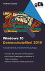 Windows 10 Datenschutzfibel 2019 - Alle Datenschutzeinstellungen finden, verstehen und optimal einstellen