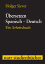 Übersetzen Spanisch - Deutsch - Ein Arbeitsbuch