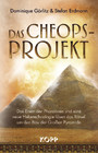 Das Cheops-Projekt - Das Eisen der Pharaonen und eine neue Hebetechnologie lösen das Rätsel um den Bau der Großen Pyramide