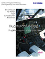 Flugleistung von Hubschraubern - Ein Lehrbuch für Piloten nach europäischen Richtlinien