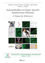 Autoantibodies in Organ Specific Autoimmune Diseases - A Diagnostic Reference