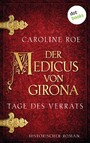 Der Medicus von Girona - Tage des Verrats - Historischer Roman: Die Chroniken von Isaac von Girona 1 | Packender Mittelalter-Krimi in Spanien