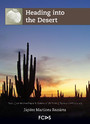 Heading into the Desert - Tales of an Archaeologist in Sonora at the Turn of Twenty-First Century