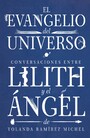 Conversaciones entre Lilith y el Ángel - El Evangelio del universo