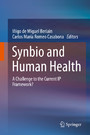 Synbio and Human Health - A Challenge to the Current IP Framework?