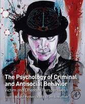 The Psychology of Criminal and Antisocial Behavior - Victim and Offender Perspectives