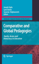 Comparative and Global Pedagogies - Equity, Access and Democracy in Education