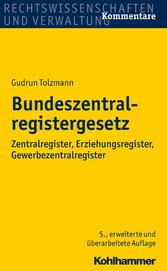 Bundeszentralregistergesetz - Zentralregister, Erziehungsregister, Gewerbezentralregister