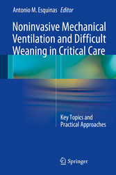 Noninvasive Mechanical Ventilation and Difficult Weaning in Critical Care - Key Topics and Practical Approaches