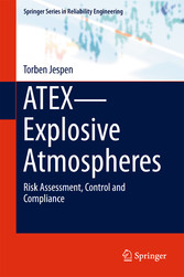 ATEX-Explosive Atmospheres - Risk Assessment, Control and Compliance