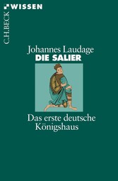 Die Salier - Das erste deutsche Königshaus