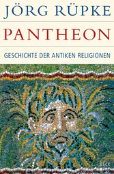 Pantheon - Geschichte der antiken Religionen