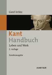 Kant-Handbuch - Leben und Werk