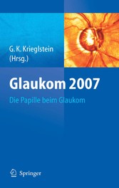 Glaukom 2007 - Die Papille beim Glaukom