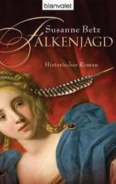 Falkenjagd - Historischer Roman