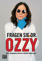Fragen Sie Dr. Ozzy - Der ultimative RocknRoller klärt auf