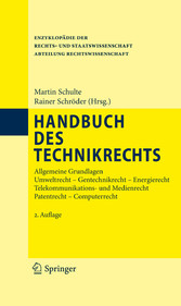 Handbuch des Technikrechts - Allgemeine Grundlagen Umweltrecht- Gentechnikrecht - Energierecht Telekommunikations- und Medienrecht Patentrecht - Computerrecht