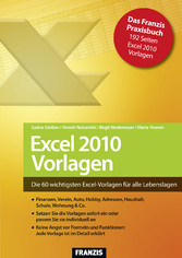 Excel 2010 Vorlagen - Die 60 wichtigsten Excel-Vorlagen für alle Lebenslagen