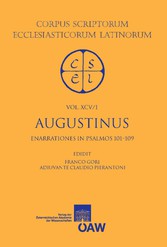 CSEL 95/1 Augustinus - Enarrationes in Psalmos 101-150 Pars1: Enarrationes in Psalmos 101-109