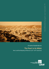 The Pearl in its Midst - Herat and the Mapping of Khurasan (15th-19th Centuries)